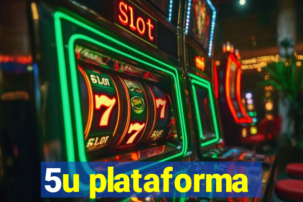 5u plataforma